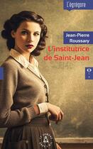 Couverture du livre « L'institutrice de Saint-Jean » de Jean-Pierre Roussary aux éditions Le Compas Dans L'oeil