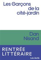 Couverture du livre « Les garçons de la cité-jardin » de Dan Nisand aux éditions Les Avrils
