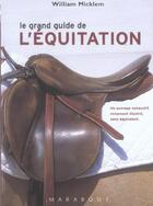 Couverture du livre « Le Grand Guide De L'Equitation » de Micklem-W aux éditions Marabout
