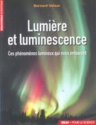 Couverture du livre « Lumiere et luminescence » de Bernard Valeur aux éditions Belin