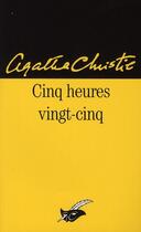 Couverture du livre « Cinq heures vingt-cinq » de Agatha Christie aux éditions Editions Du Masque