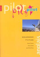 Couverture du livre « Pilot ; Ensemble Pedagogique Pour L'Enseignement De L'Anglais En Lycee Professionnel » de M Charlot et J-M Mertz et A Lherete et M Crivelli et F Szychowski aux éditions Ophrys