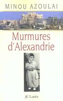 Couverture du livre « Murmures D'Alexandrie » de Minou Azoulai aux éditions Lattes