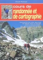Couverture du livre « Cours de randonnee et de cartographie » de Claude Raybaud aux éditions De Vecchi