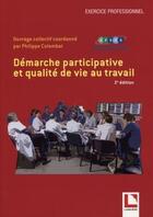 Couverture du livre « Émarche participative et qualité de vie au travail (2e édition) » de Philippe Colombat aux éditions Lamarre