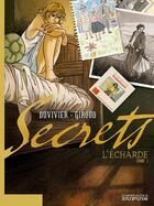 Couverture du livre « Secrets, l'écharde Tome 1 » de Marianne Duvivier et Frank Giroud aux éditions Dupuis
