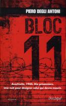 Couverture du livre « Bloc 11 » de Piero Degli Antoni aux éditions Archipel