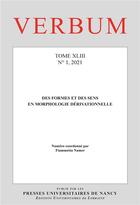 Couverture du livre « Verbum, n 1/2021. des formes et des sens en morphologie derivationnel le » de Fiammetta Namer aux éditions Pu De Nancy