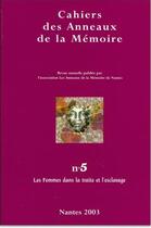 Couverture du livre « Cahiers des anneaux de la mémoire T.5 ; les femmes dans la traite et l'esclavage » de Cahiers Des Anneaux De La Memoire aux éditions Karthala