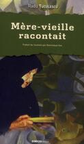 Couverture du livre « Mère-vieille racontait » de Radu Tuculescu aux éditions Ginkgo