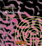 Couverture du livre « Les labyrinthes » de Claude Lefevre aux éditions Mare & Martin