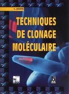 Couverture du livre « Techniques de clonage moleculaire » de Gerard Lucotte aux éditions Tec Et Doc