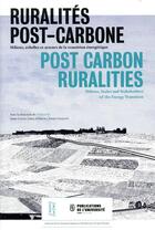 Couverture du livre « Ruralités post-carbone » de Anne Coste et Luna D' Emilio aux éditions Pu De Saint Etienne