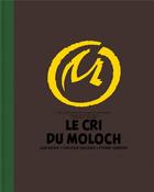 Couverture du livre « Blake et Mortimer t.27 : le cri du Moloch » de Jean Dufaux aux éditions Blake Et Mortimer