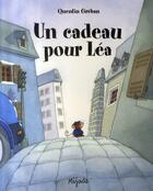 Couverture du livre « Un cadeau pour Léa » de Quentin Greban aux éditions Mijade