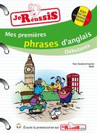 Couverture du livre « JE REUSSIS ; mes premières phrases d'anglais » de Paul Vanderstraeten aux éditions Je Reussis