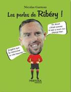 Couverture du livre « Les perles de Ribéry » de Nicolas Garreau aux éditions Fortuna