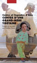 Couverture du livre « Contes d'une grand-mère tibétaine » de Yveline Feray aux éditions Picquier