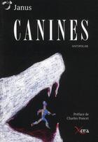 Couverture du livre « Canines » de Janus aux éditions Xenia
