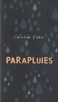 Couverture du livre « Parapluies » de Christine Eddie aux éditions Alto Voce