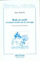 Couverture du livre « Rois et serfs et autres ecrits sur le servage » de Marc Bloch aux éditions Les Indes Savantes