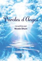 Couverture du livre « Paroles d'anges » de Nicole Dhuin aux éditions Editions Du 7