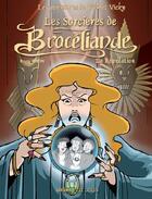 Couverture du livre « Les aventures de Vick et Vicky T.9 ; les sorcières de Brocéliande t.2 ; la révélation » de Bruno Bertin aux éditions P'tit Louis