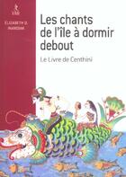 Couverture du livre « Les chants de l'ile a dormir debout » de Inandiak/Van Eersel aux éditions Relie