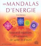 Couverture du livre « Les mandalas d'énergie ; source d'équilibre, d'harmonie, de santé et d'éveil » de Olivier Manitara aux éditions Equilibre
