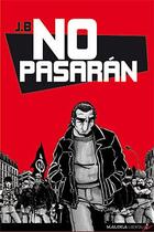 Couverture du livre « No pasarán ! » de J B. aux éditions Libertalia