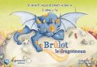 Couverture du livre « Brulot le dragonneau » de Sophie Leta et Valerie Frances et Christian Simon aux éditions Argemmios