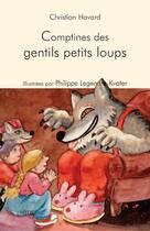 Couverture du livre « Comptines pour des gentils petits loups » de Philippe Legendre-Kvater aux éditions L'hydre