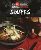 Couverture du livre « Les 60 meilleures soupes du monde point final » de  aux éditions Cardinal Editions