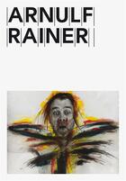 Couverture du livre « Arnulf Rainer » de Rainer Michael Mason aux éditions Mamco