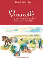 Couverture du livre « Vinarelle ; la Loire et ses vignobles, chroniques de veillées » de Yves De Saint-Jean aux éditions Vinarelle