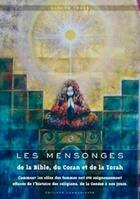 Couverture du livre « Les mensonges de la bible, du coran et de la torah ; comment les rôles des femmes ont été soigneusement effacés de l'histoire des religions, de la Genèse à nos jours » de Claude Traks aux éditions Communicare