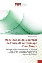 Couverture du livre « Modelisation des courants de foucault au voisinage d'une fissure - perturbation electromagnetique au » de Beltrame Philippe aux éditions Editions Universitaires Europeennes