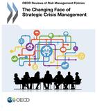 Couverture du livre « The changing face of strategic crisis management » de Ocde aux éditions Ocde