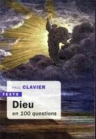 Couverture du livre « Dieu en 100 questions » de Paul Clavier aux éditions Tallandier