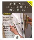 Couverture du livre « J'installe et je sécurise mes portes » de  aux éditions Saep