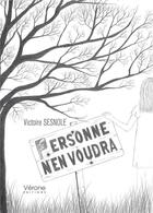 Couverture du livre « Personne n'en voudra » de Victoire Sesnole aux éditions Verone