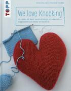Couverture du livre « We love knooking » de Heike Roland et Stefanie Thomas aux éditions Editions Carpentier