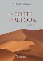 Couverture du livre « La porte du retour » de Morati Thierry aux éditions Sydney Laurent