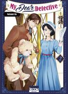 Couverture du livre « My dear detective Tome 2 » de Natsumi Ito aux éditions Ki-oon