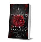 Couverture du livre « Dark Farytales Tome 1 : La malédiction des roses » de K. F. Breene aux éditions Mxm Bookmark