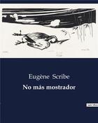 Couverture du livre « No mas mostrador » de Eugene Scribe aux éditions Culturea