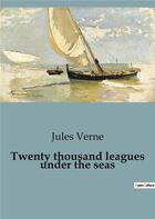 Couverture du livre « Twenty thousand leagues under the seas » de Jules Verne aux éditions Culturea