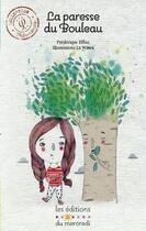 Couverture du livre « La paresse du bouleau » de Frederique Elbaz aux éditions Les Editions Du Mercredi