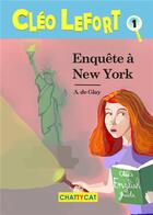Couverture du livre « Enquête à New York » de A. De Glay aux éditions Chattycat