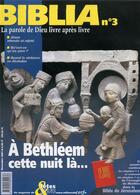 Couverture du livre « REVUE BIBLIA : Biblia 03 - A Bethléem cette nuit là » de Collectif Biblia aux éditions Cerf